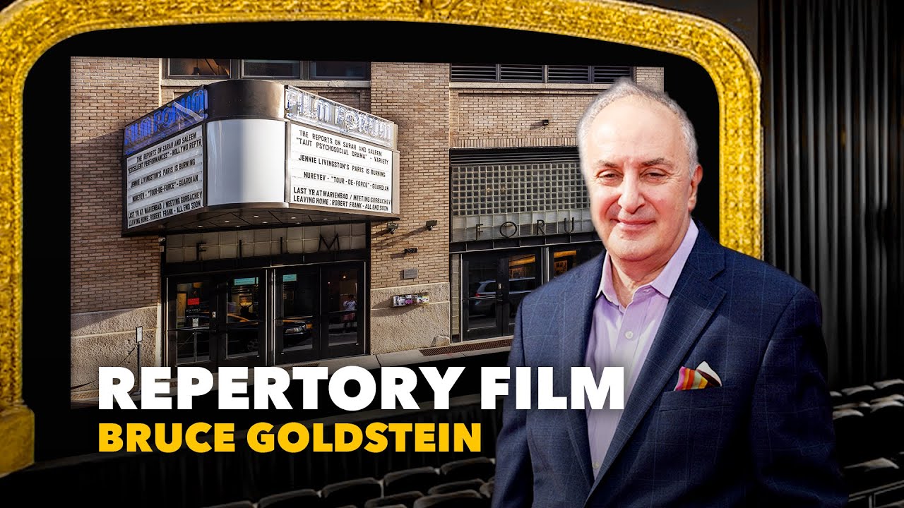 Repertory Cinema Lives! Bruce Goldstein on Film Forum, Rialto Pictures & Restoring Movie History